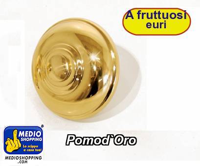 Medioshopping Pomod`Oro