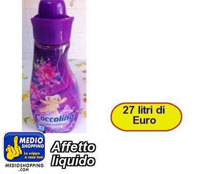 Medioshopping Affetto liquido