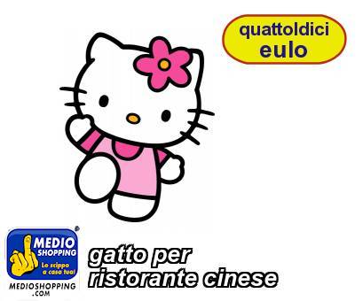 Medioshopping gatto per  ristorante cinese