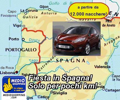 Medioshopping Fiesta in Spagna! Solo per pochi km!