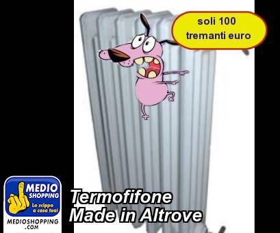 Termofifone Made in Altrove