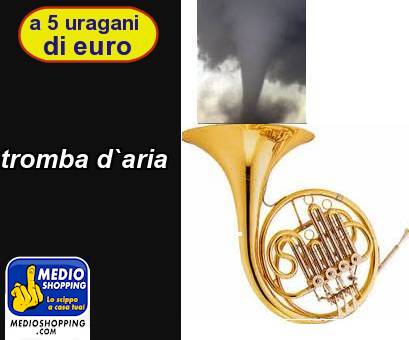 Medioshopping tromba d`aria