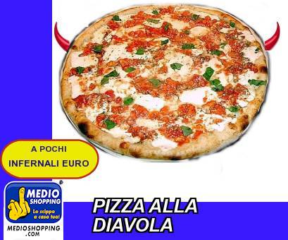 Medioshopping PIZZA ALLA DIAVOLA