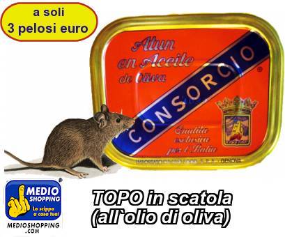 Medioshopping TOPO in scatola (all`olio di oliva)