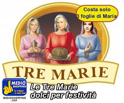 Le Tre Marie   dolci per festività