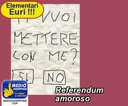 Medioshopping Referendum amoroso