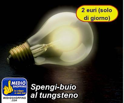 Medioshopping Spengi-buio al tungsteno