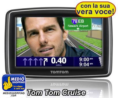 Medioshopping Tom Tom Cruise