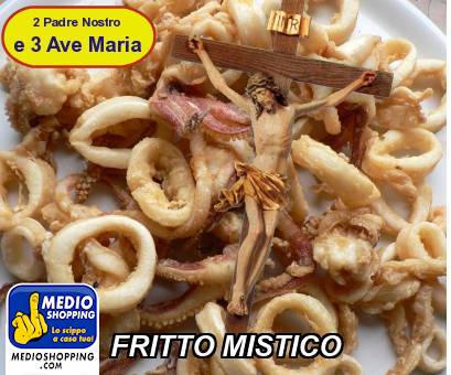 Medioshopping FRITTO MISTICO