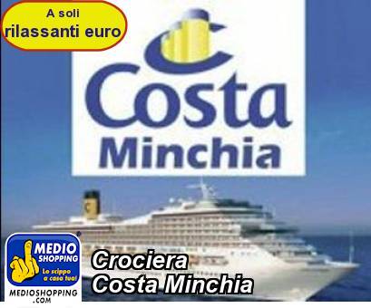 Medioshopping Crociera  Costa Minchia