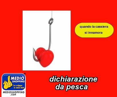 Medioshopping dichiarazione       da pesca