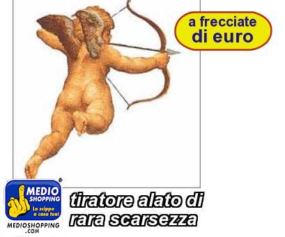 Medioshopping tiratore alato di rara scarsezza