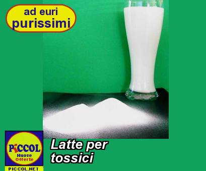 Medioshopping Latte per tossici