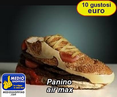 Medioshopping Panino           air max