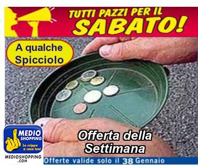 Medioshopping Offerta della   Settimana