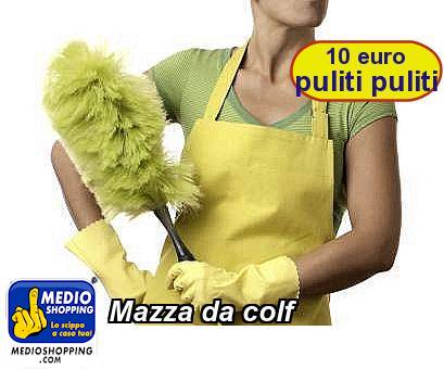 Medioshopping Mazza da colf