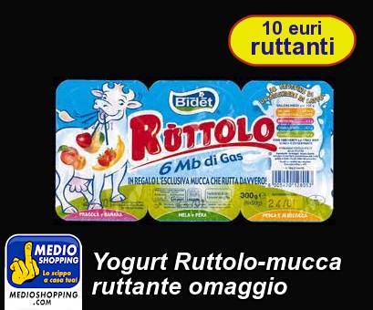 Medioshopping Yogurt Ruttolo-mucca ruttante omaggio