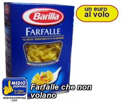 Medioshopping Farfalle che non  volano