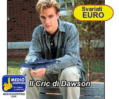 Medioshopping Il Cric di Dawson