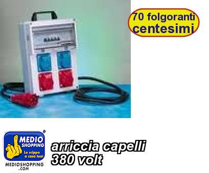 Medioshopping arriccia capelli 380 volt