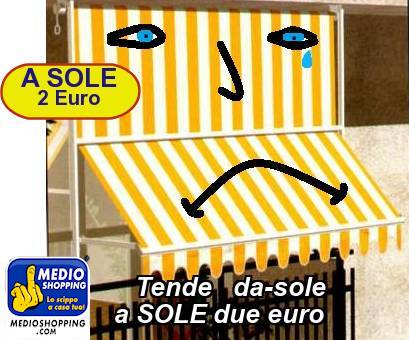 Tende   da-sole   a SOLE due euro