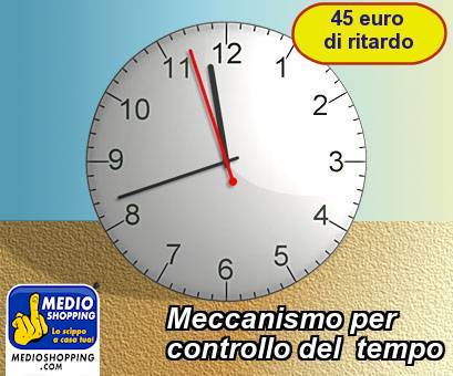 Medioshopping Meccanismo per controllo del  tempo